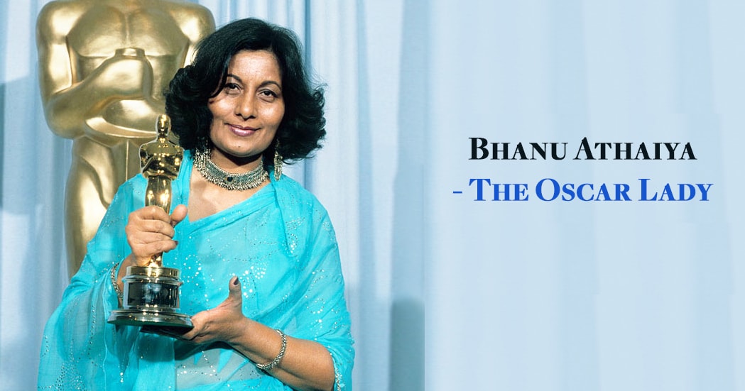 Bhanu Athaiya - Oscar lady
