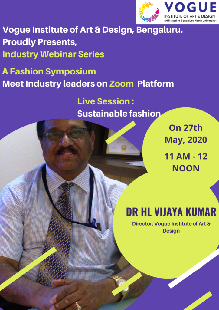 Industry Webinar Session by Dr Vijaya Kumar Director VIAD on Sustainable Fashion